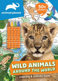 Animal Planet: Wild Animals Around the World Coloring and Activity Book (Color & Activity with Crayons)