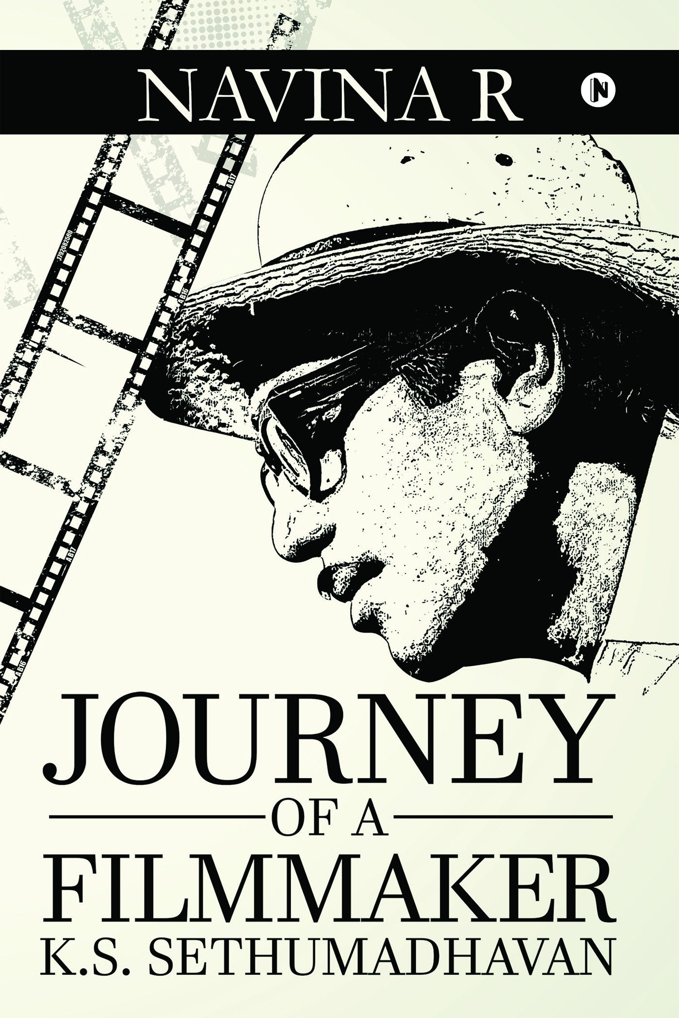 JOURNEY OF A FILMMAKER: K.S. Sethumadhavan