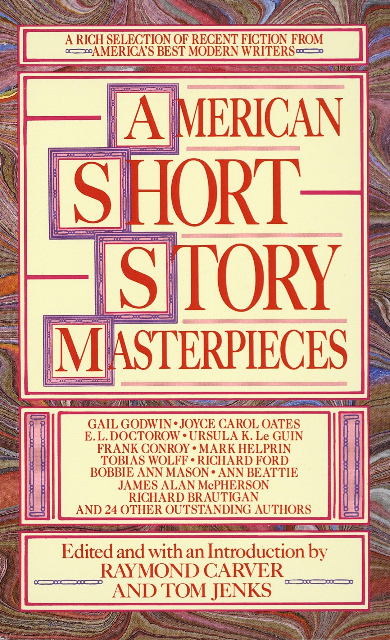 American Short Story Masterpieces: A Rich Selection of Recent Fiction from Americas Best Modern Writers