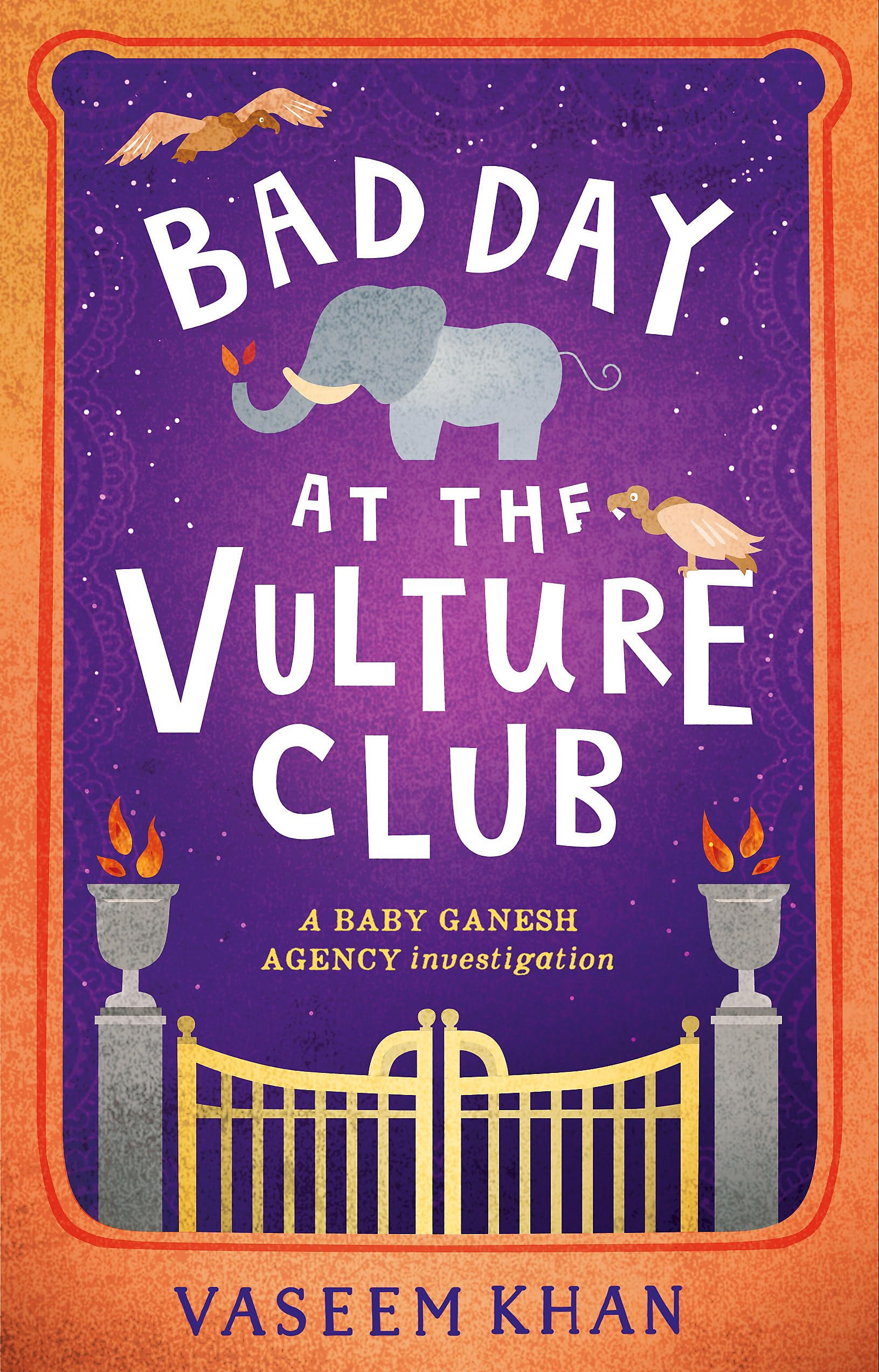 Bad Day at the Vulture Club: Baby Ganesh Agency Book 5 (Baby Ganesh Agency Investigation, 5)
