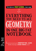 Everything You Need to Ace Geometry in One Big Fat Notebook