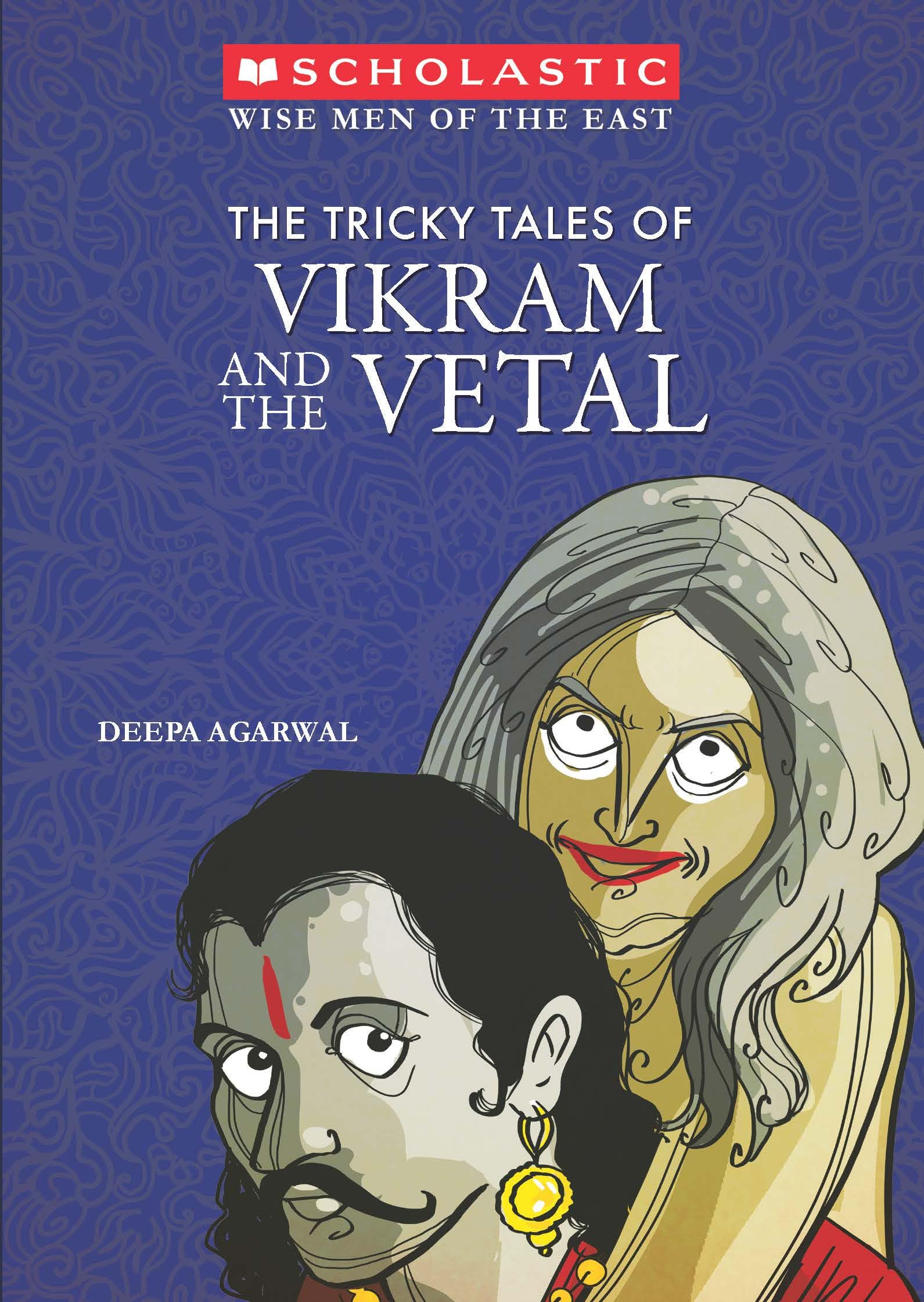 The Tricky Tales of Vikram and the Vetal [Paperback] [Jan 01, 2008] Deepa Agarwal