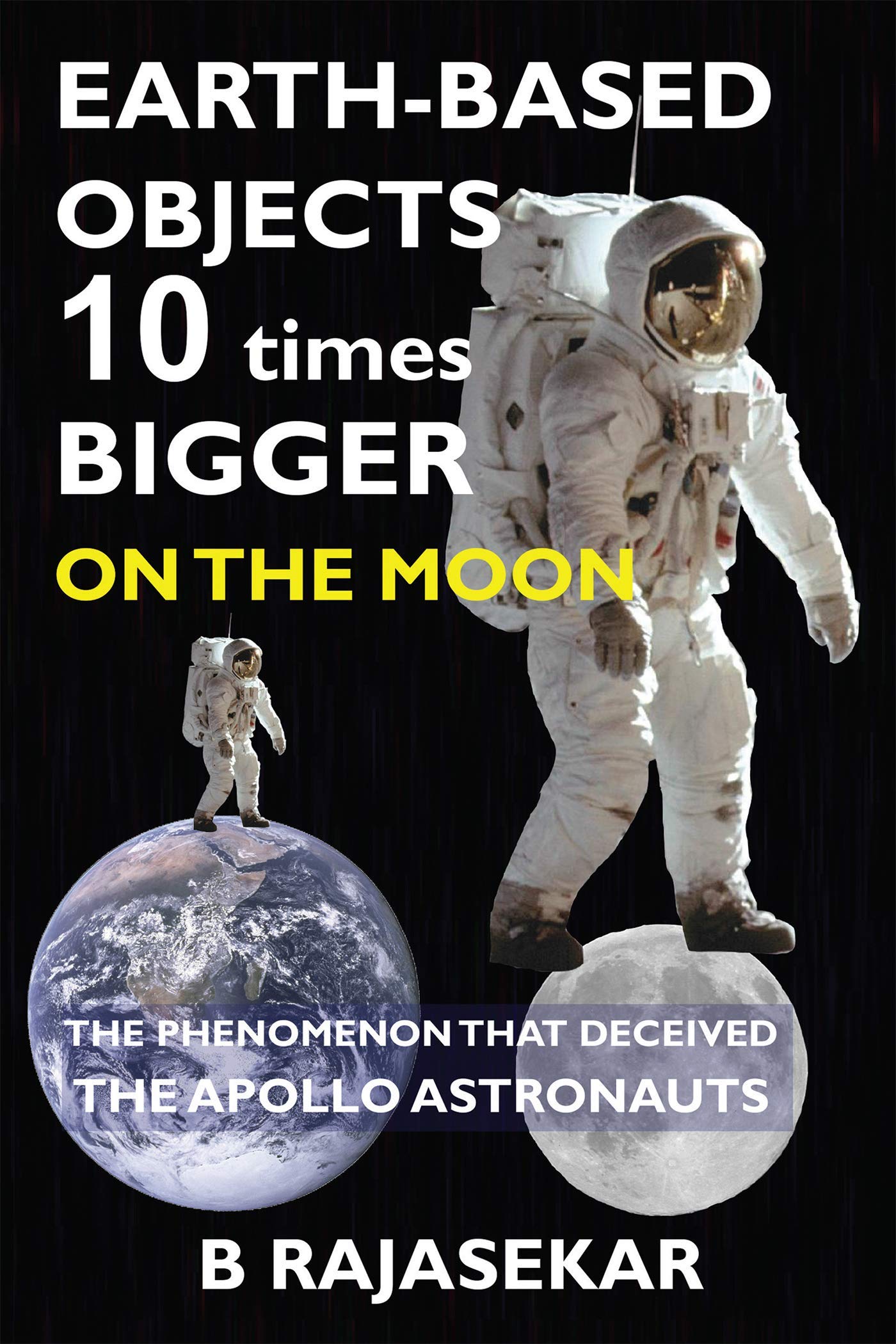 Earthbased Objects 10 times Bigger on the Moon: The Phenomenon that Deceived the Apollo Astronauts