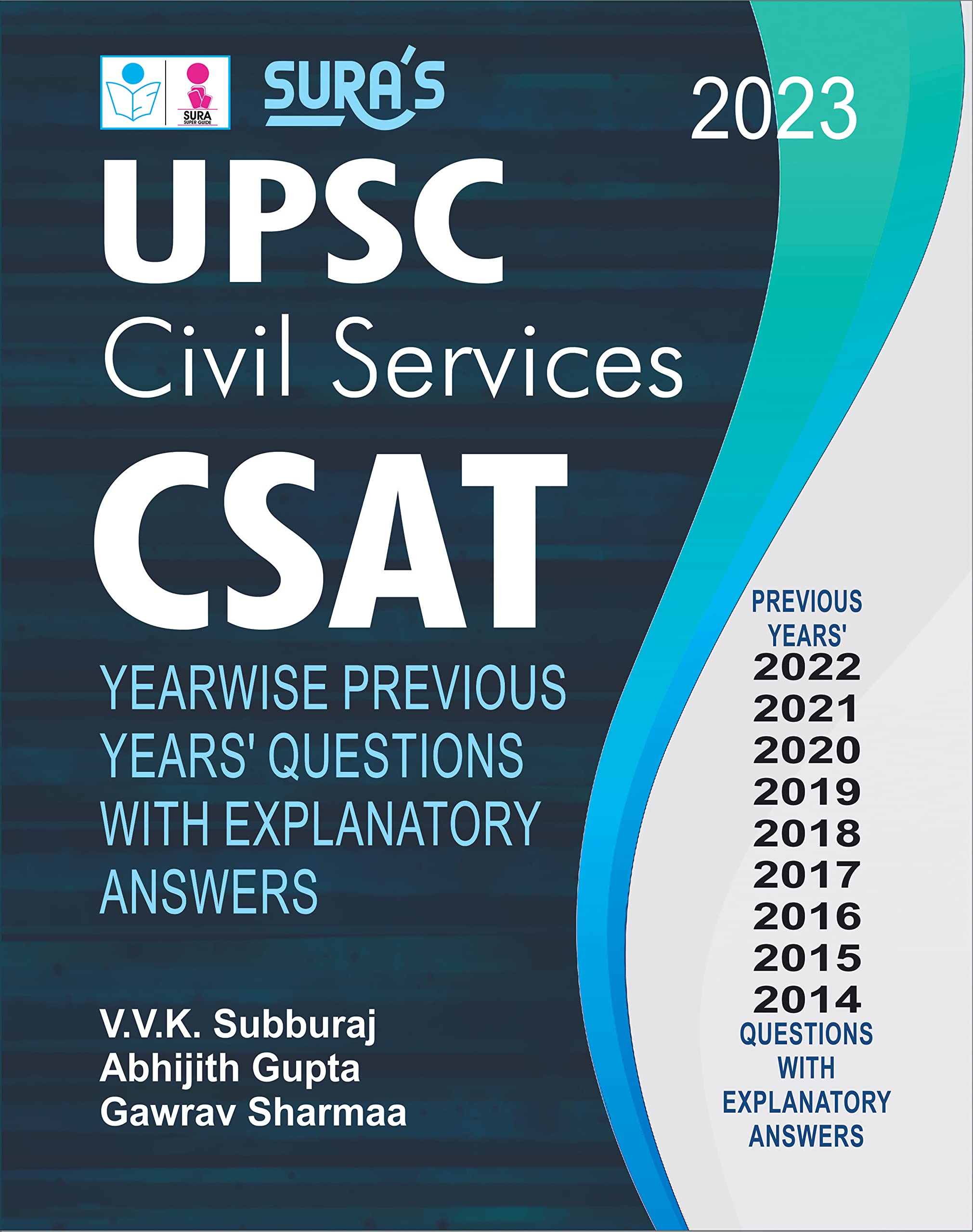 SURAS UPSC Civil Services CSAT Previous Years Questions with Explanatory Answers Book in English  Latest Updated Edition 2023