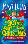 The Boy Who Slept Through Christmas: The most magical funny illustrated kids adventure book and musical novel, the perfect gift,