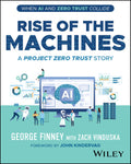 Rise of the Machines: A Project Zero Trust Story; When AI and Zero Trust Collide