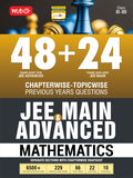 MTG 48 + 24 Years JEE Main (20252002) and JEE Advanced (20251978) Chapterwise Topicwise Previous Years Solved Papers Mathema