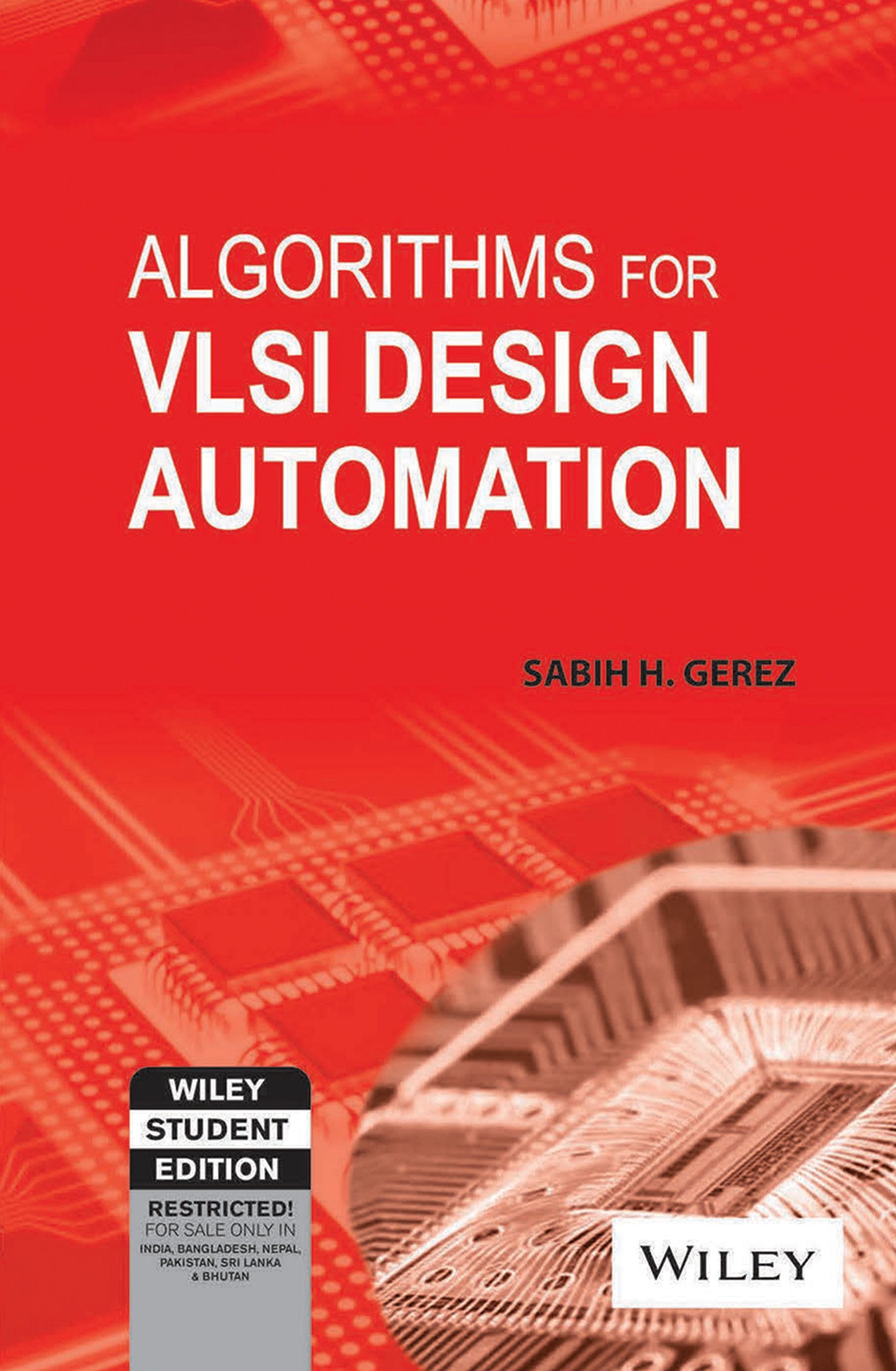 ALGORITHMS FOR VLSI DESIGN AUTOMATION