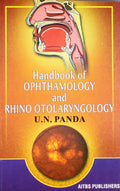 Handbook Of Ophthalmology & Rhino Otolaryngology