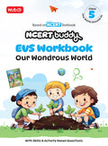 MTG NCERT Buddy EVS Workbook (Our Wondrous World) For Class 5 | NCERT Worksheet | Based on New NCERT Textbook with Skills & Acti