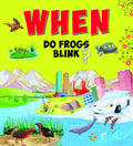 Encyclopedia: When Do Frogs Blink?( Questions & Answers)