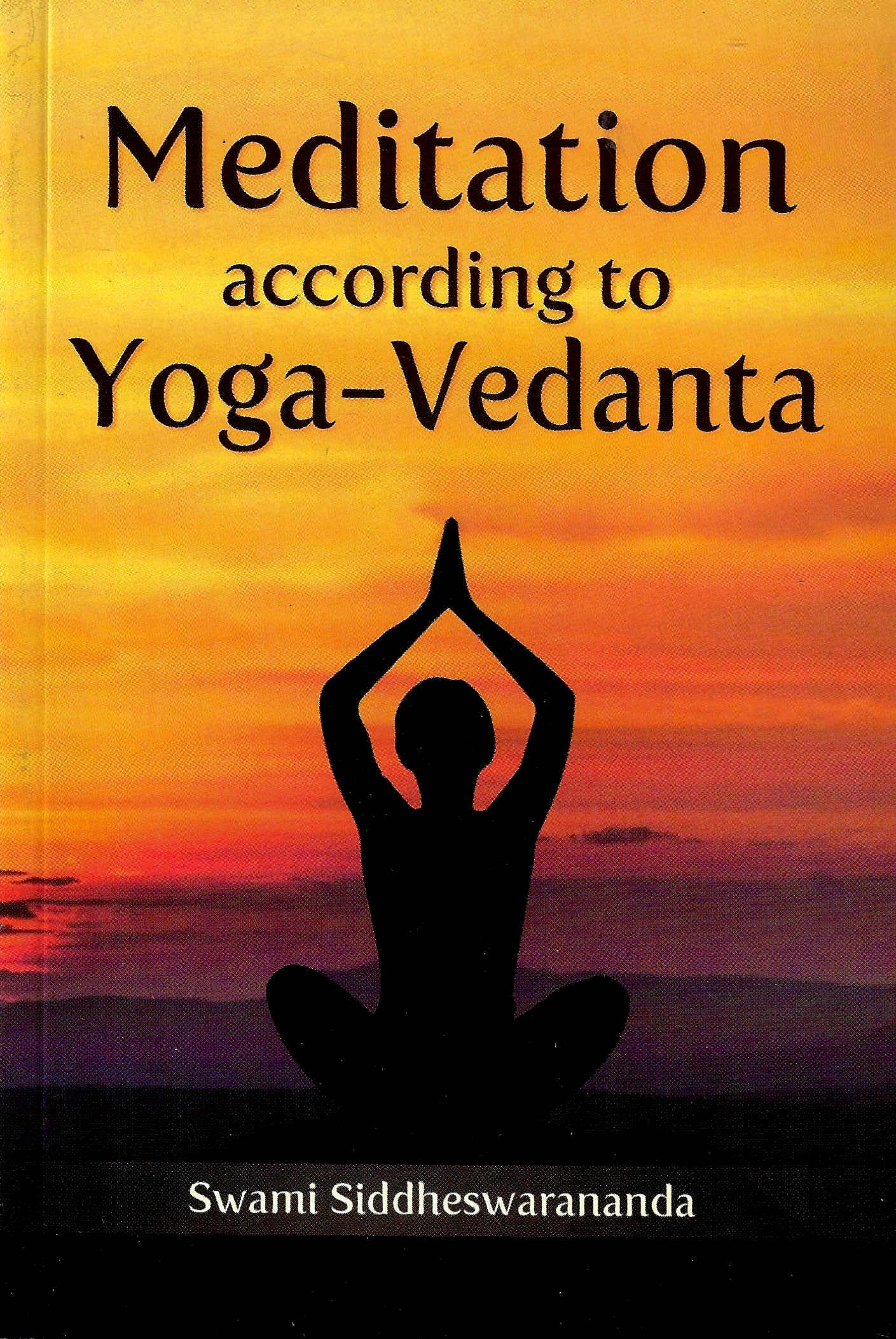 Meditation According To Yoga Vedanta