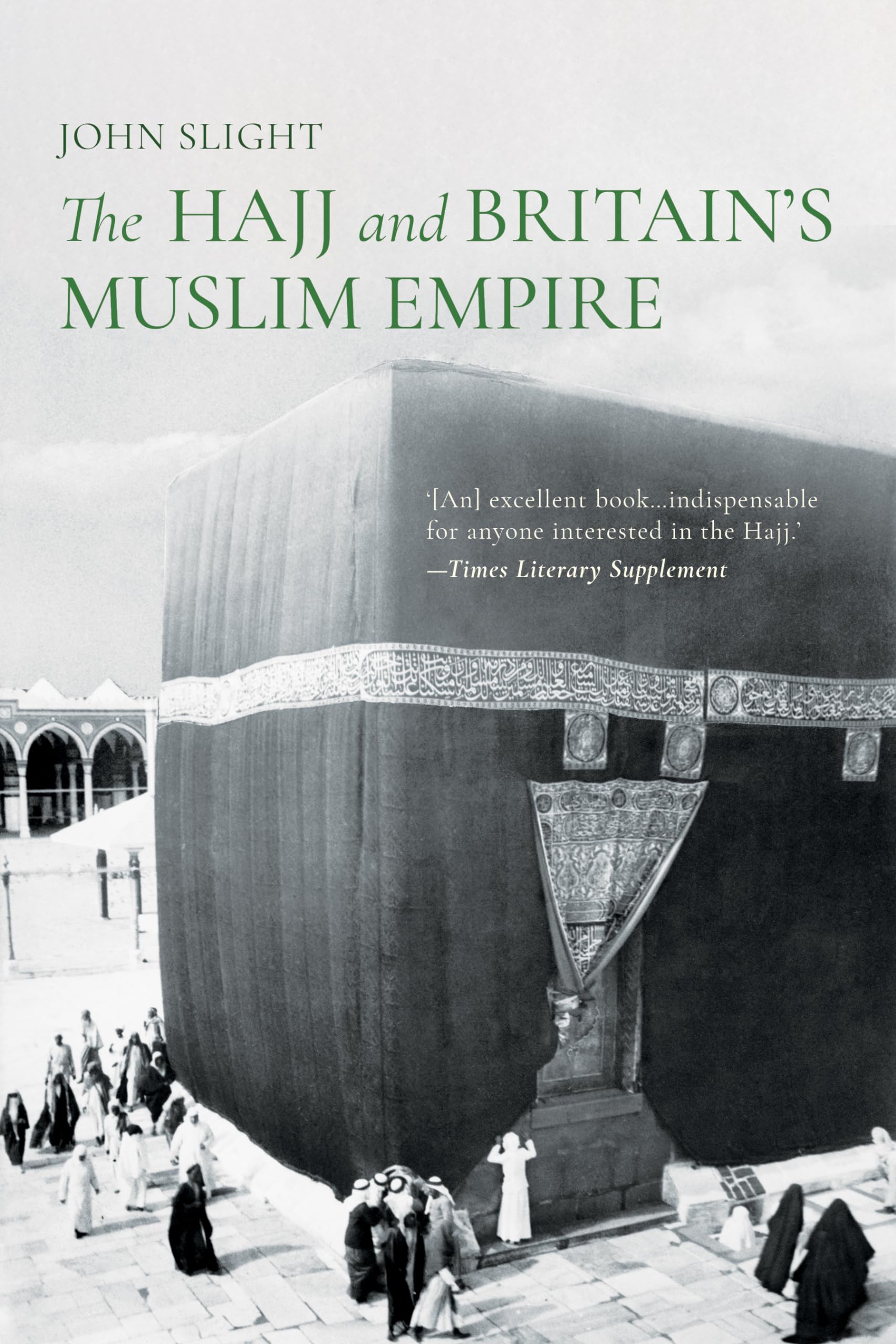 The Hajj And BritainS: Muslim Empire