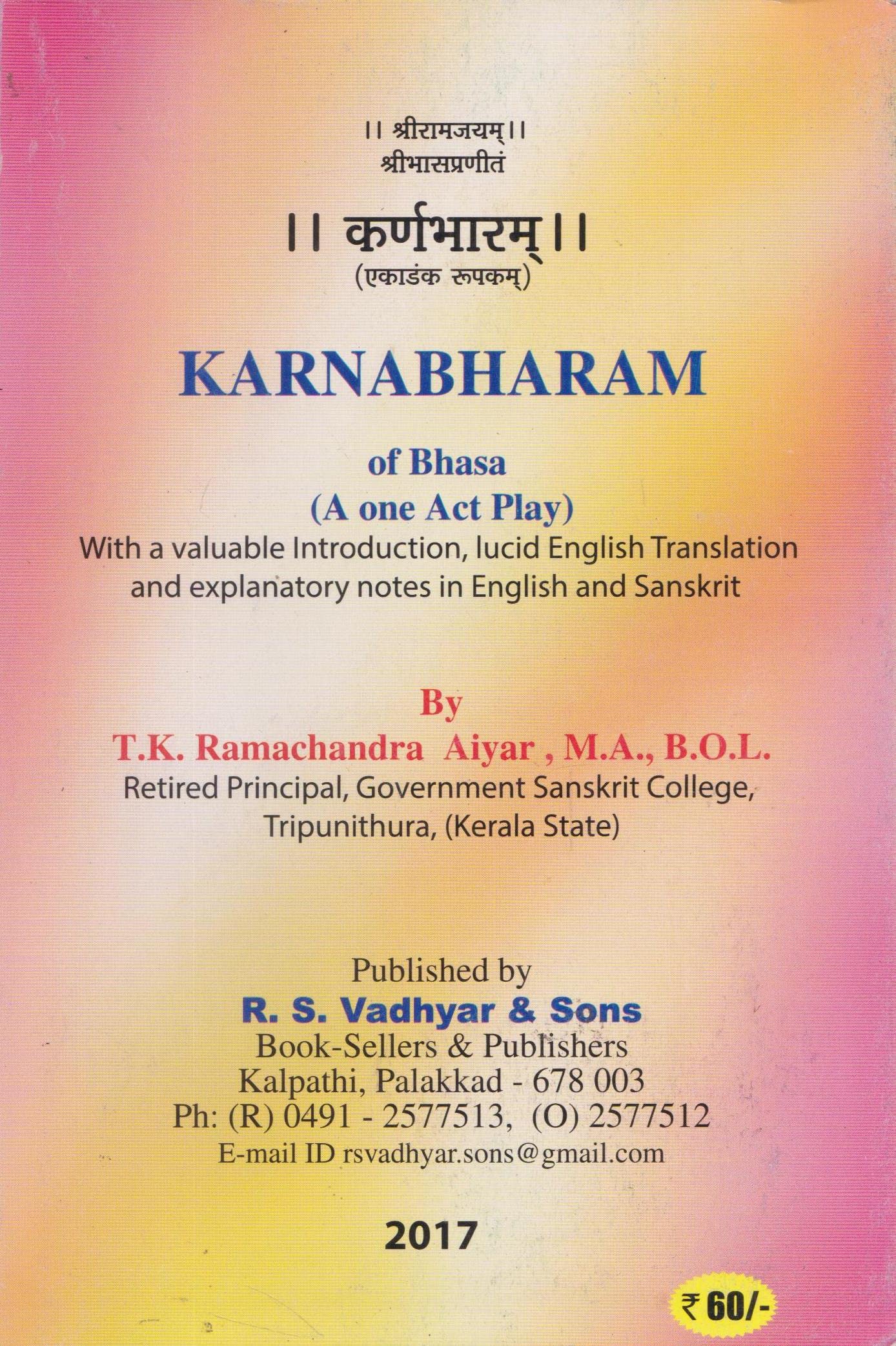 Karnabharam of Bhasa A One Act Play (With a Valuable Introduction, Lucid English Translation And Explanatory Notes in English a