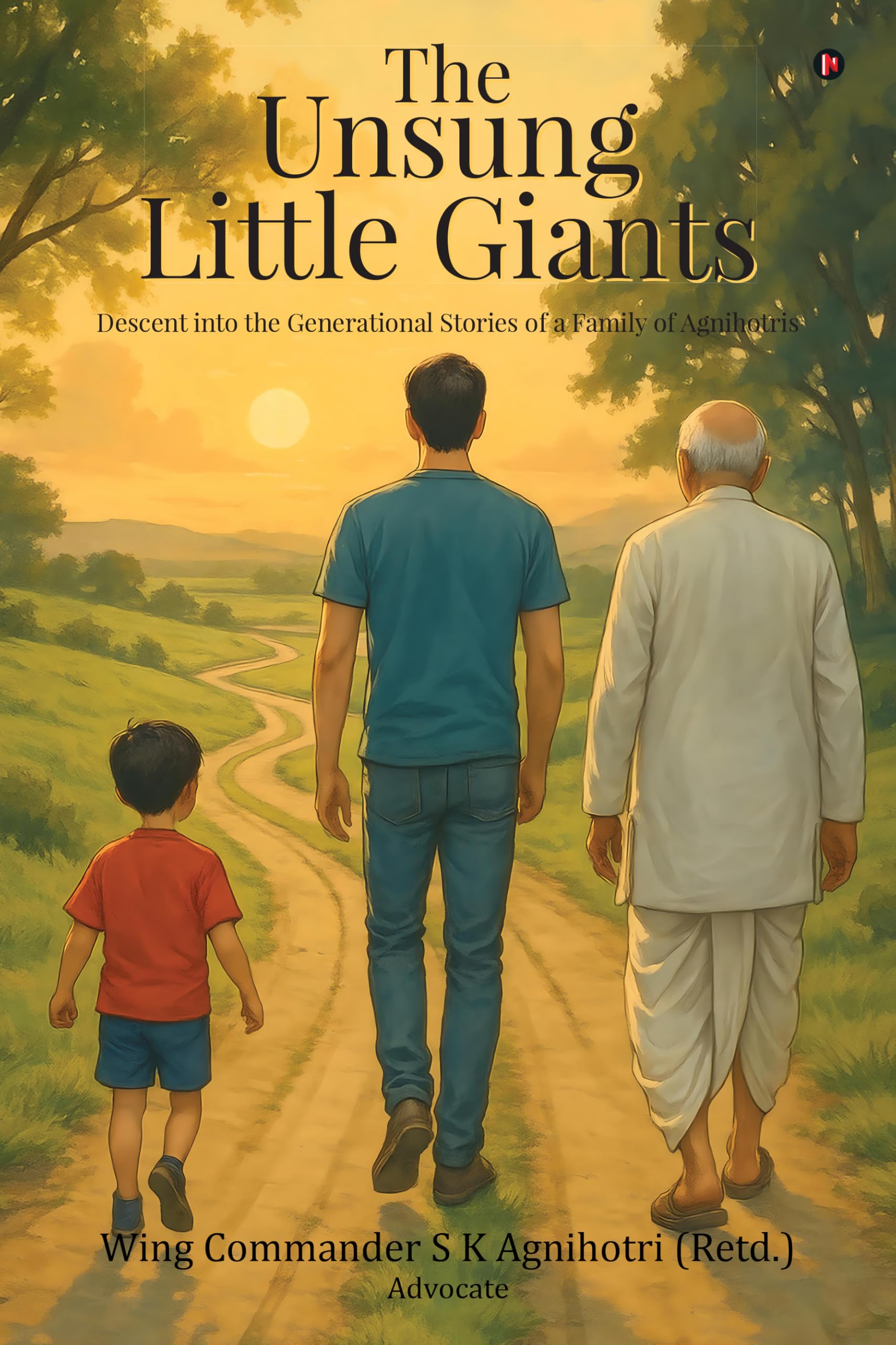 The Unsung Little Giants: Descent into the Generational Stories of a Family of Agnihotris