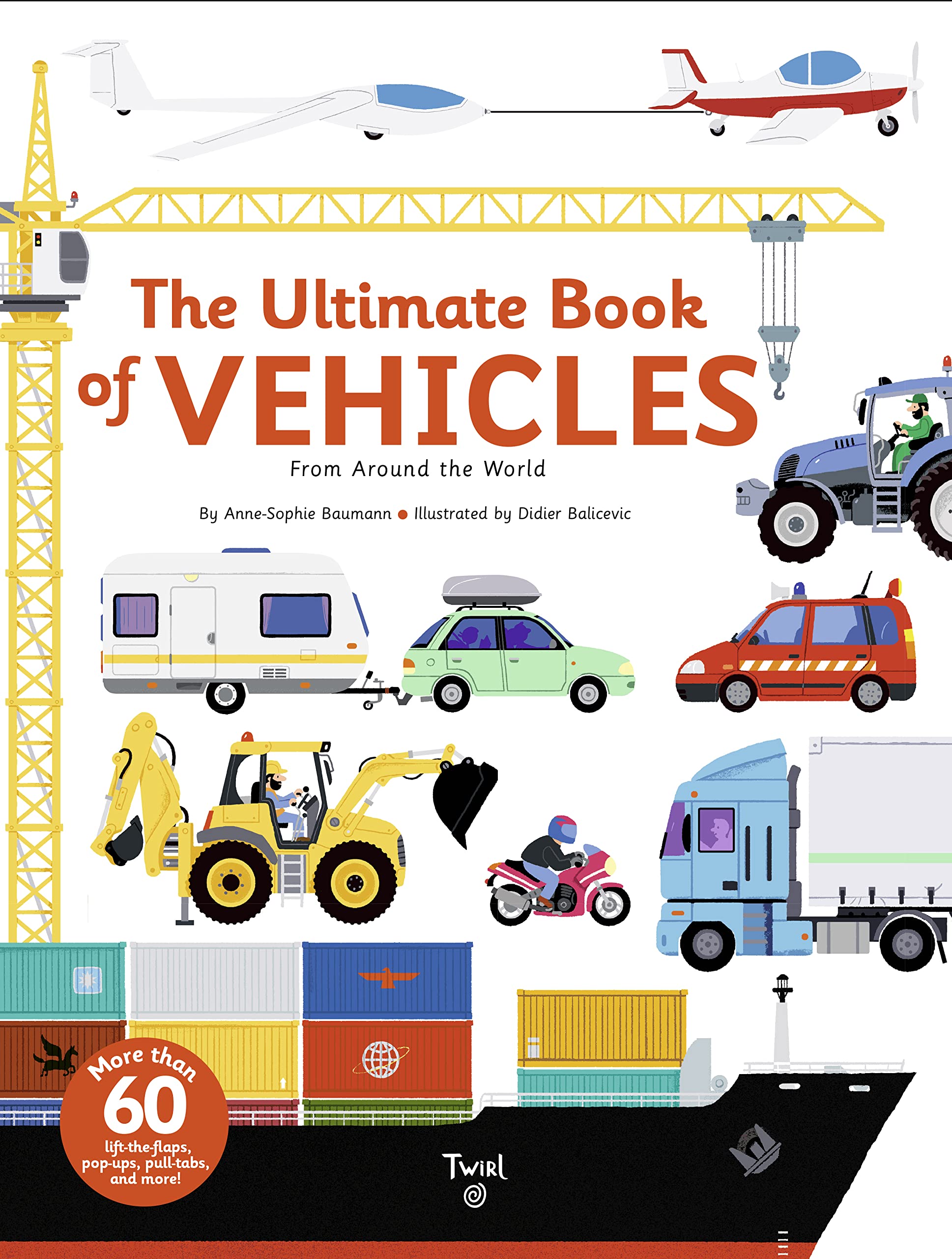 The Ultimate Book of Vehicles: From Around the World (TW Ultimate, 1)