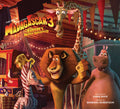 The Art Of Madagascar 3: EuropeS Most Wanted