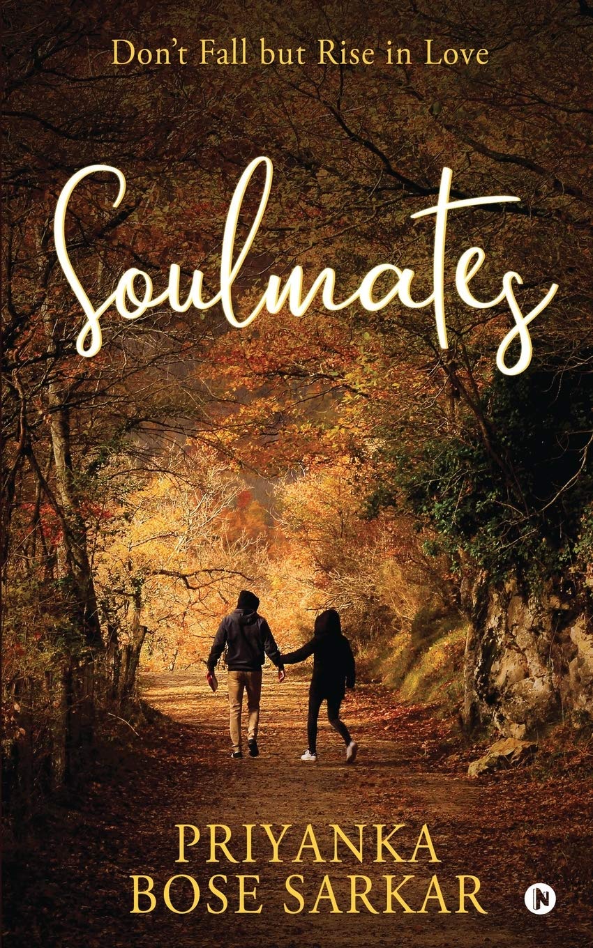 Soulmates : DonT Fall But Rise In Love