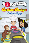 Curious George Colors Eggs: A Colorful Easter Adventure with Everyones Favorite Curious Monkey (I Can Read Level 2)