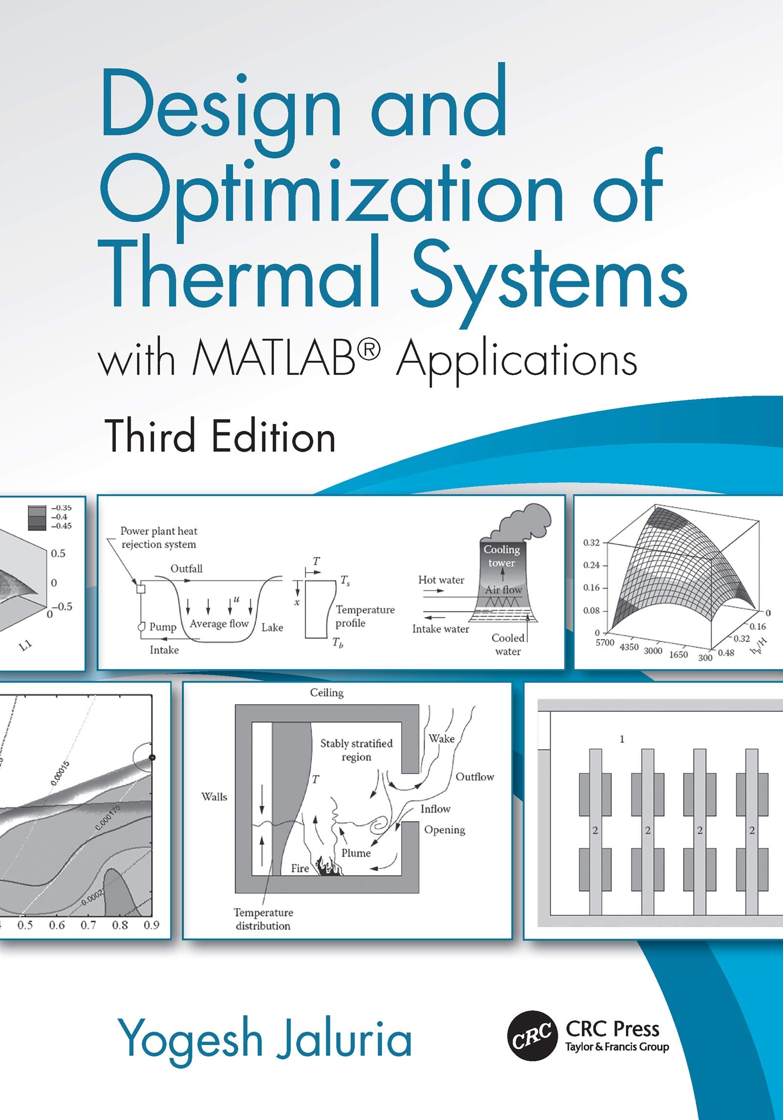 Design And Optimization Of Thermal Systems With Matlab Applications 3Ed (Hb 2020) (Mechanical Engineering)