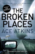 THE BROKEN PLACES: QUINN COLSON 3