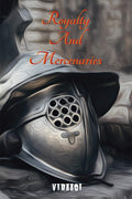 Royalty And Mercenaries
