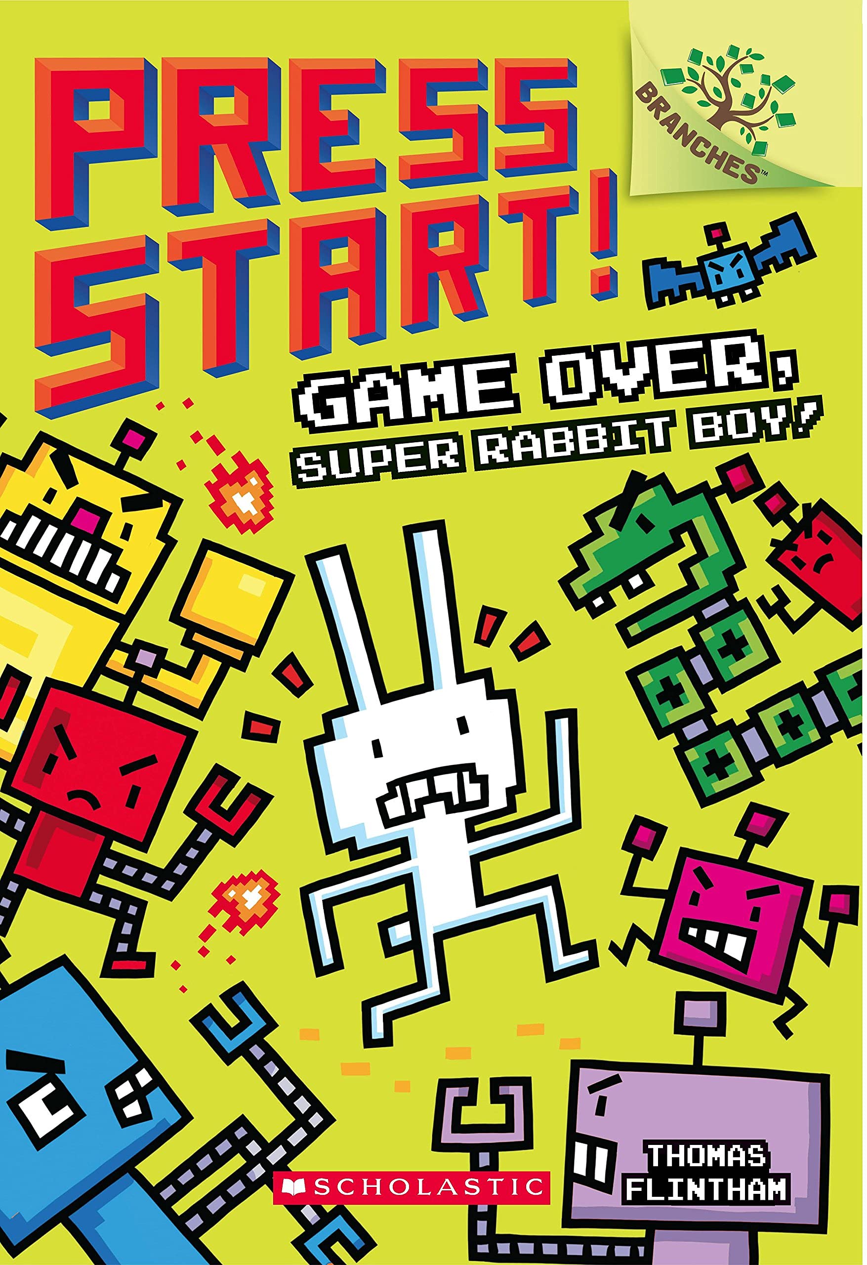 Press Start! #01 Game Over A Branches Book: Super Rabbit Boy!