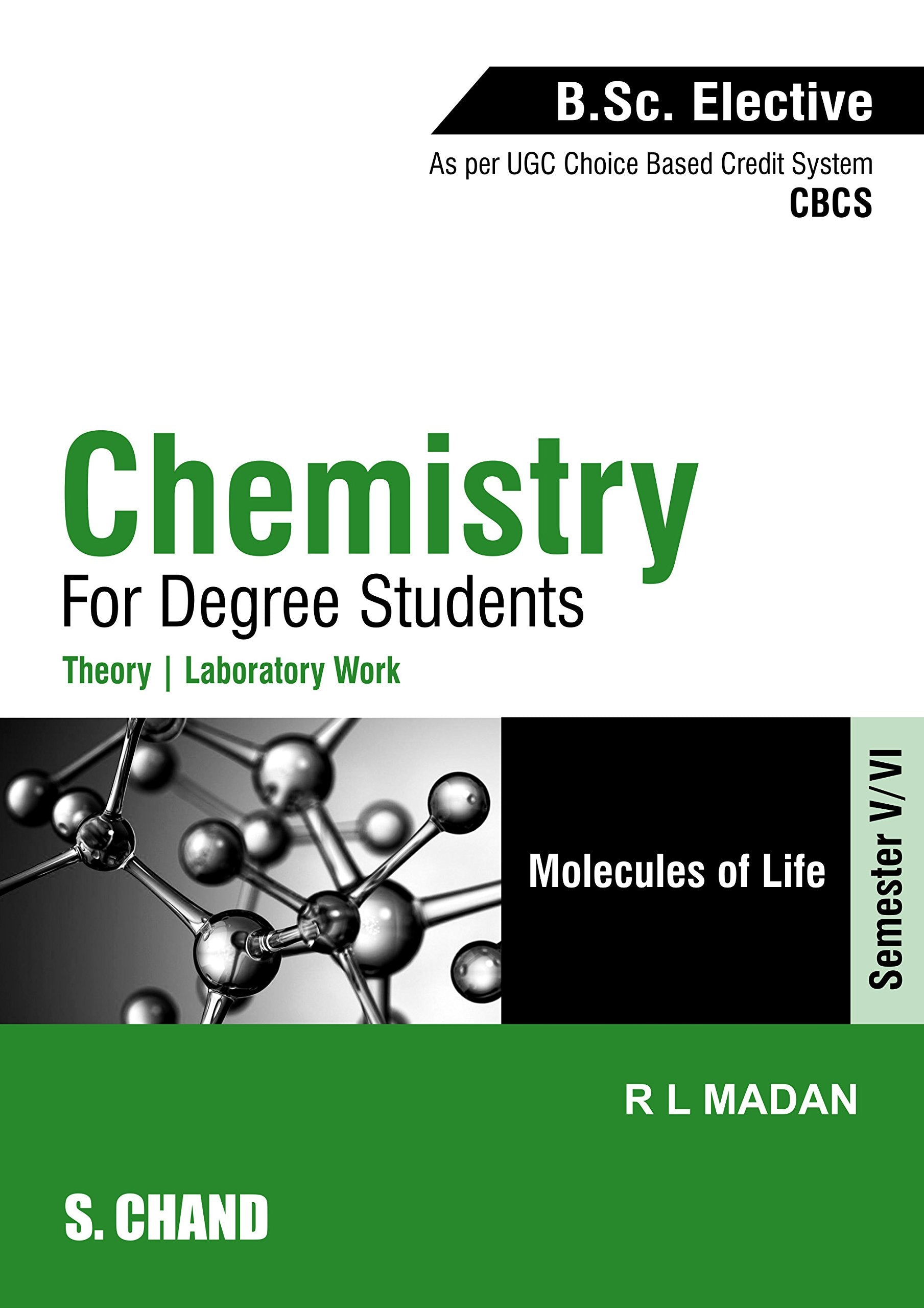 Chemistry for Degree Students (B.Sc. Elective SemesterV/VI  ElectiveIII) (As per CBCS)