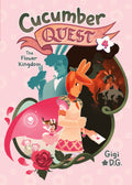 Cucumber Quest: The Flower Kingdom (Cucumber Quest, 4)