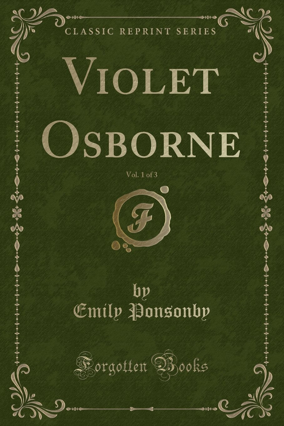 Violet Osborne, Vol. 1 of 3 (Classic Reprint)