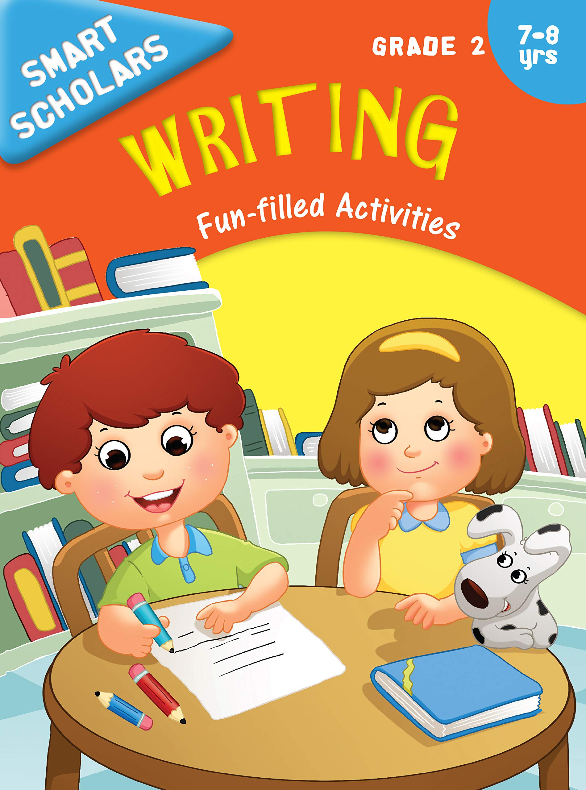 Writing: Grade 2 FunFilled Activities for Kids | Smart Scholars | Interactive Writing | Skills Made Fun | Engaging | Fun and Cr