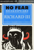 Richard III: No Fear Shakespeare SidebySide Plain English (Volume 15)