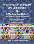 A Catalogue Of An Elegant 200Compilation Of EMedical Booklets.: A Ready Reference For Selecting EMedical Boklets Of Preferenc