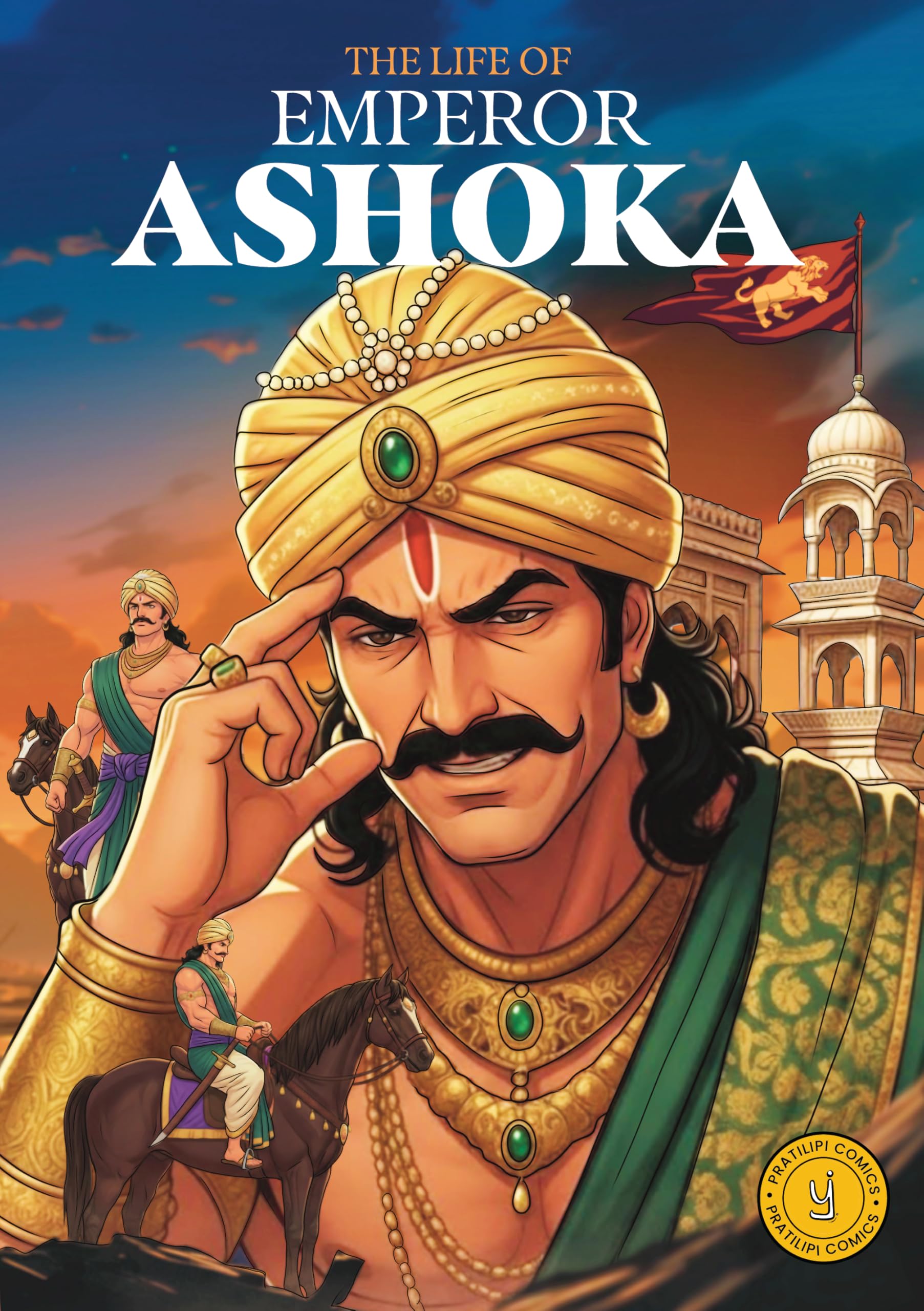 The Life of Emperor Ashoka: Classic Indian Stories (Comic)