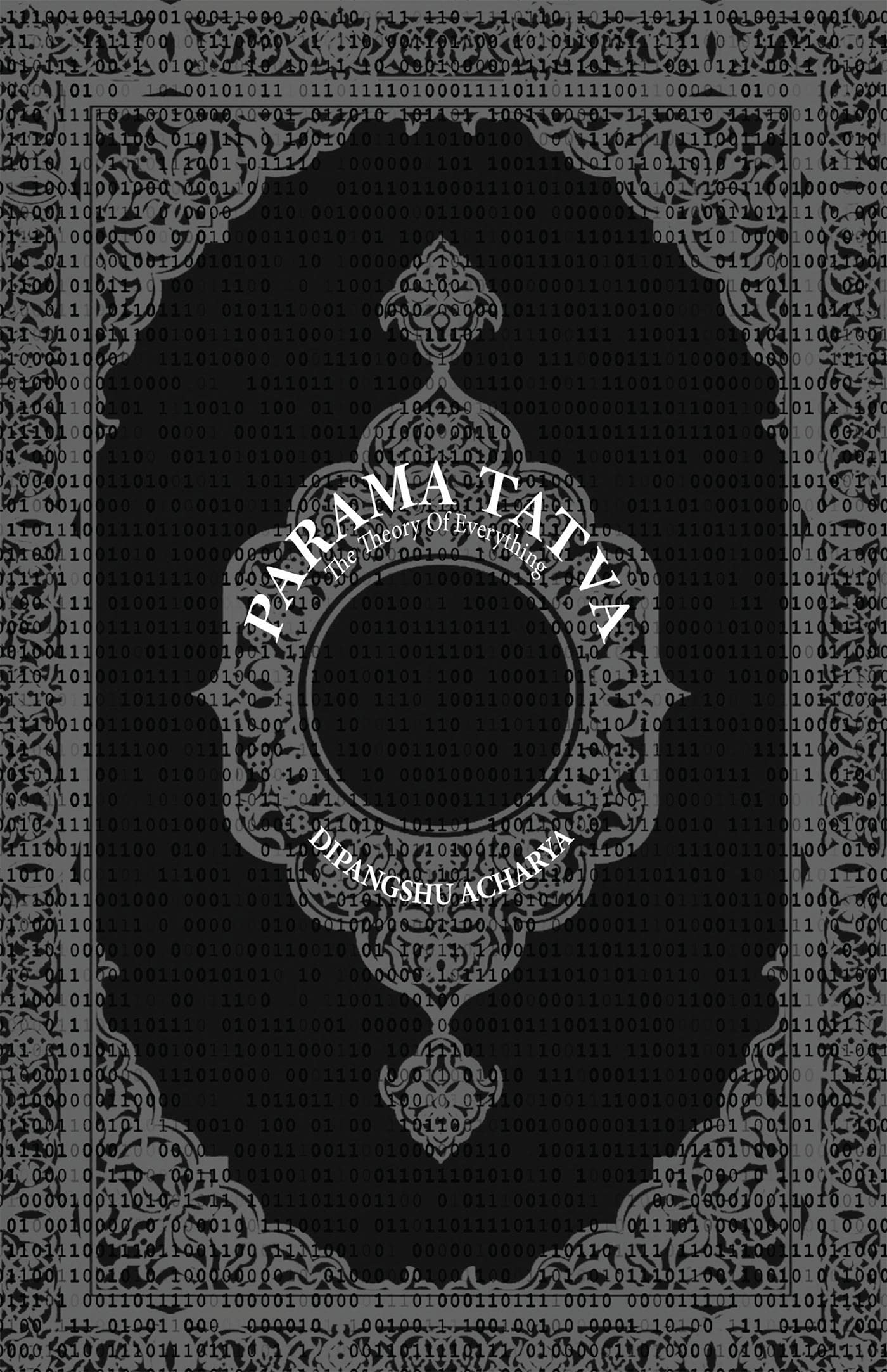 Parama Tatva  The Theory Of Everything: Spiritual Text
