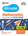 Arihant All In One Mathematics Class 6 For Cbse Exam 202526 | Based On The Latest Ncert Ganita Prakash | CompetencyBased Quest