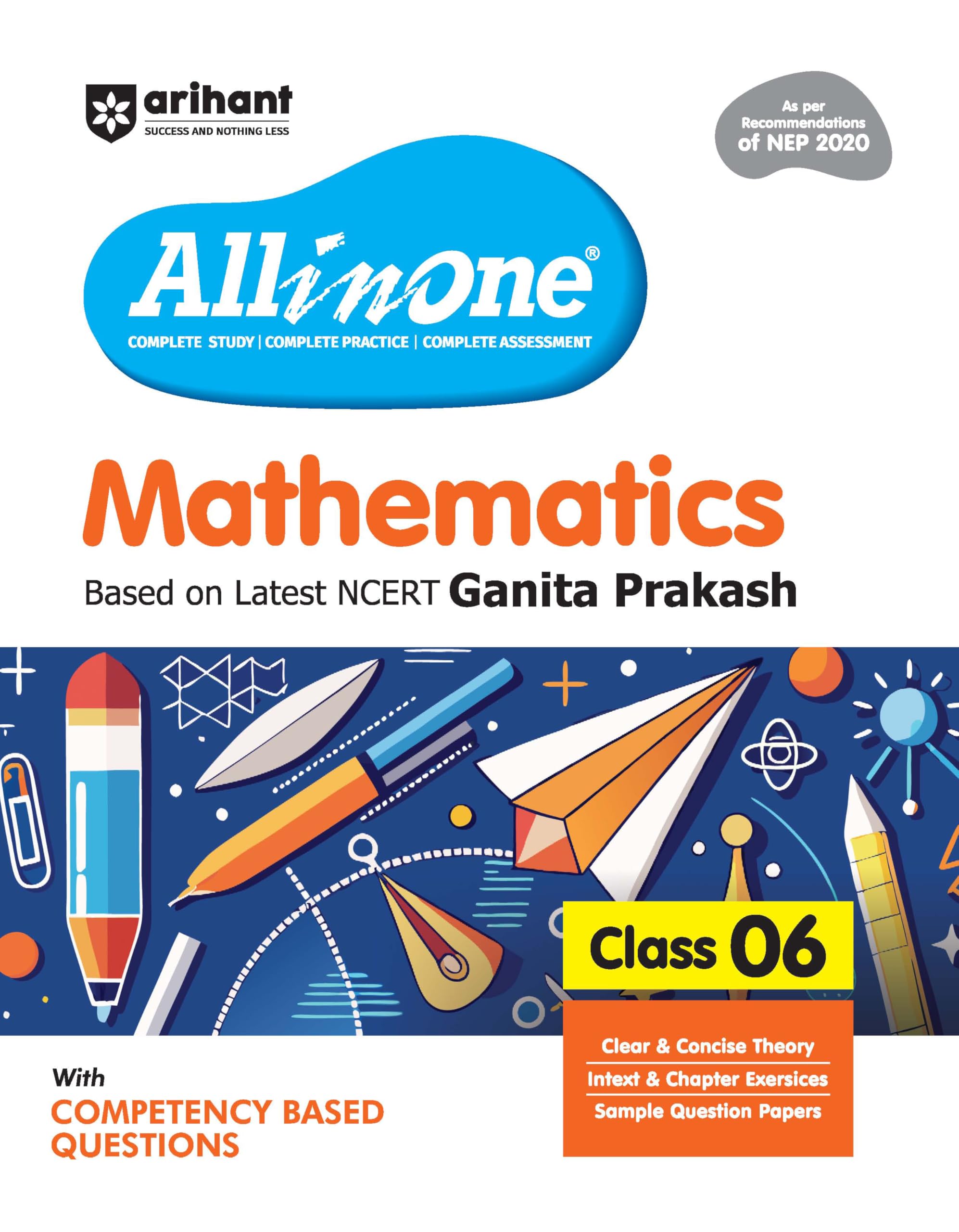 Arihant All In One Mathematics Class 6 For Cbse Exam 202526 | Based On The Latest Ncert Ganita Prakash | CompetencyBased Quest