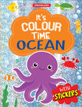 ItS Colour Time With Stickers  Ocean | Creative Colouring & Activity Book For Kids | Fun With Sea Animals, Underwater Scenes, A