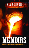 Memoirs : Steel Industry Perspectives
