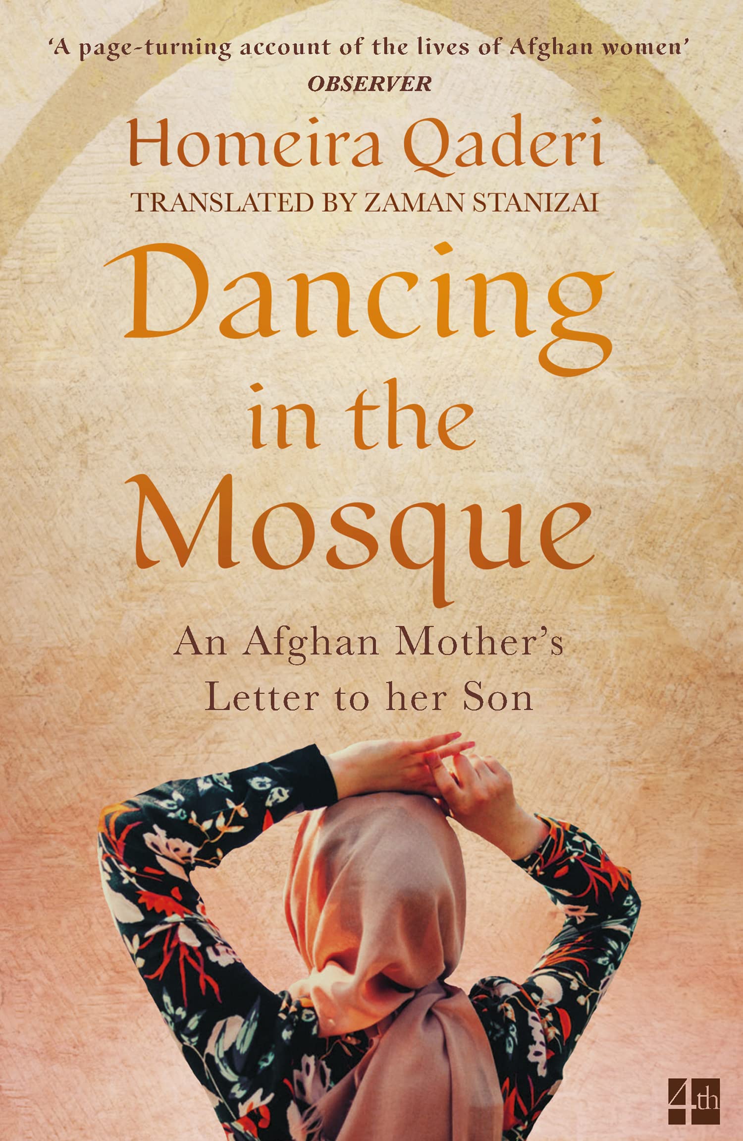 Dancing In The Mosque: An Afghan MotherS Letter To Her Son