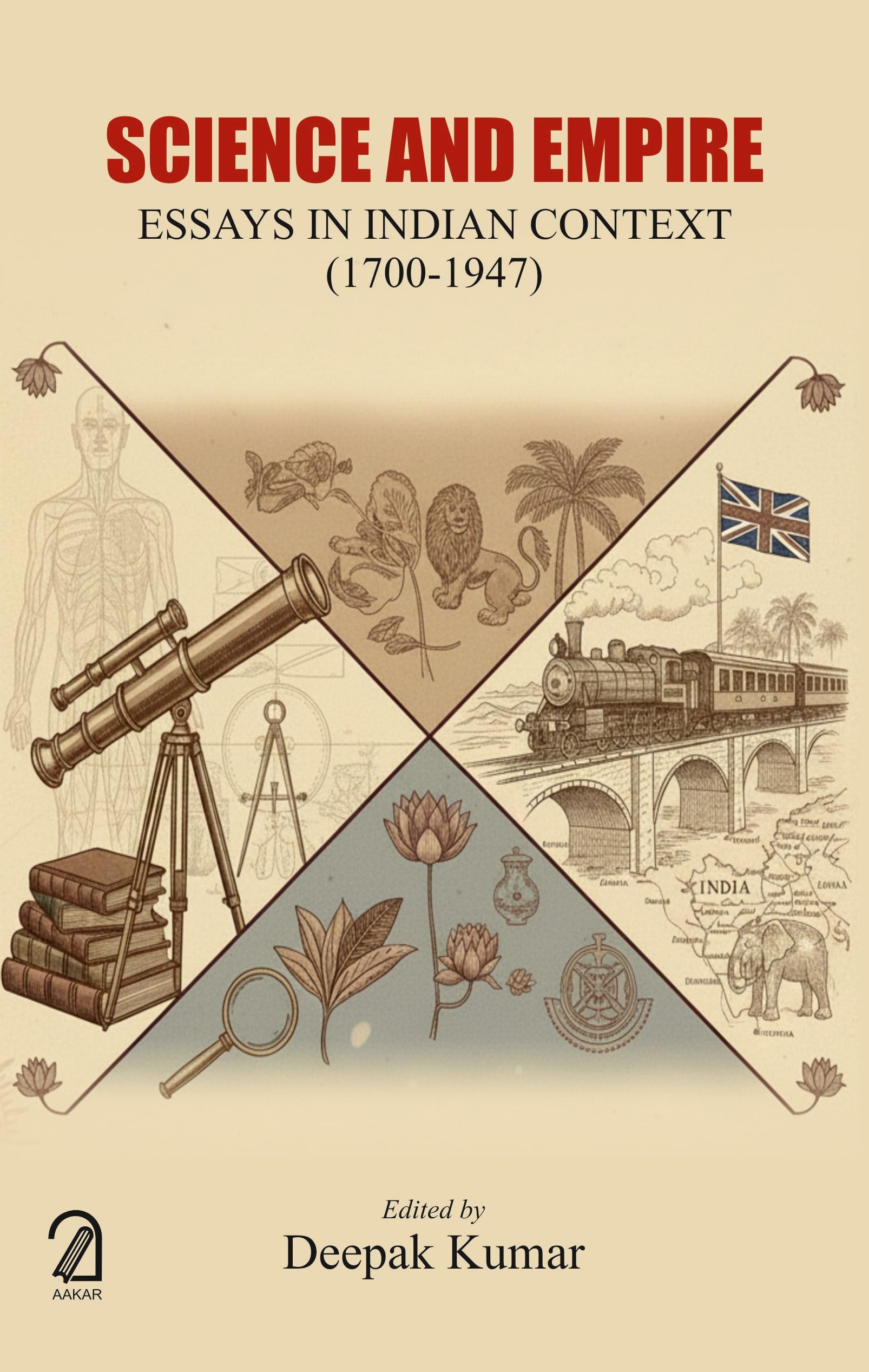SCIENCE AND EMPIRE: Essays in Indian Context (17001947)