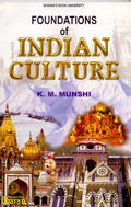 Foundations Of Indian Culture [Unknown Binding]