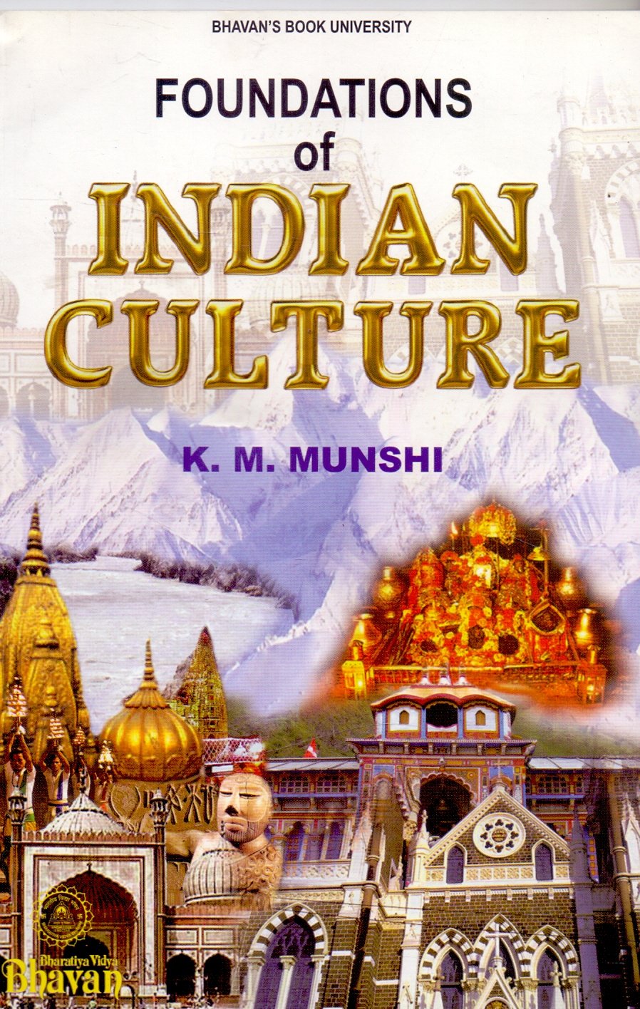 Foundations Of Indian Culture [Unknown Binding]