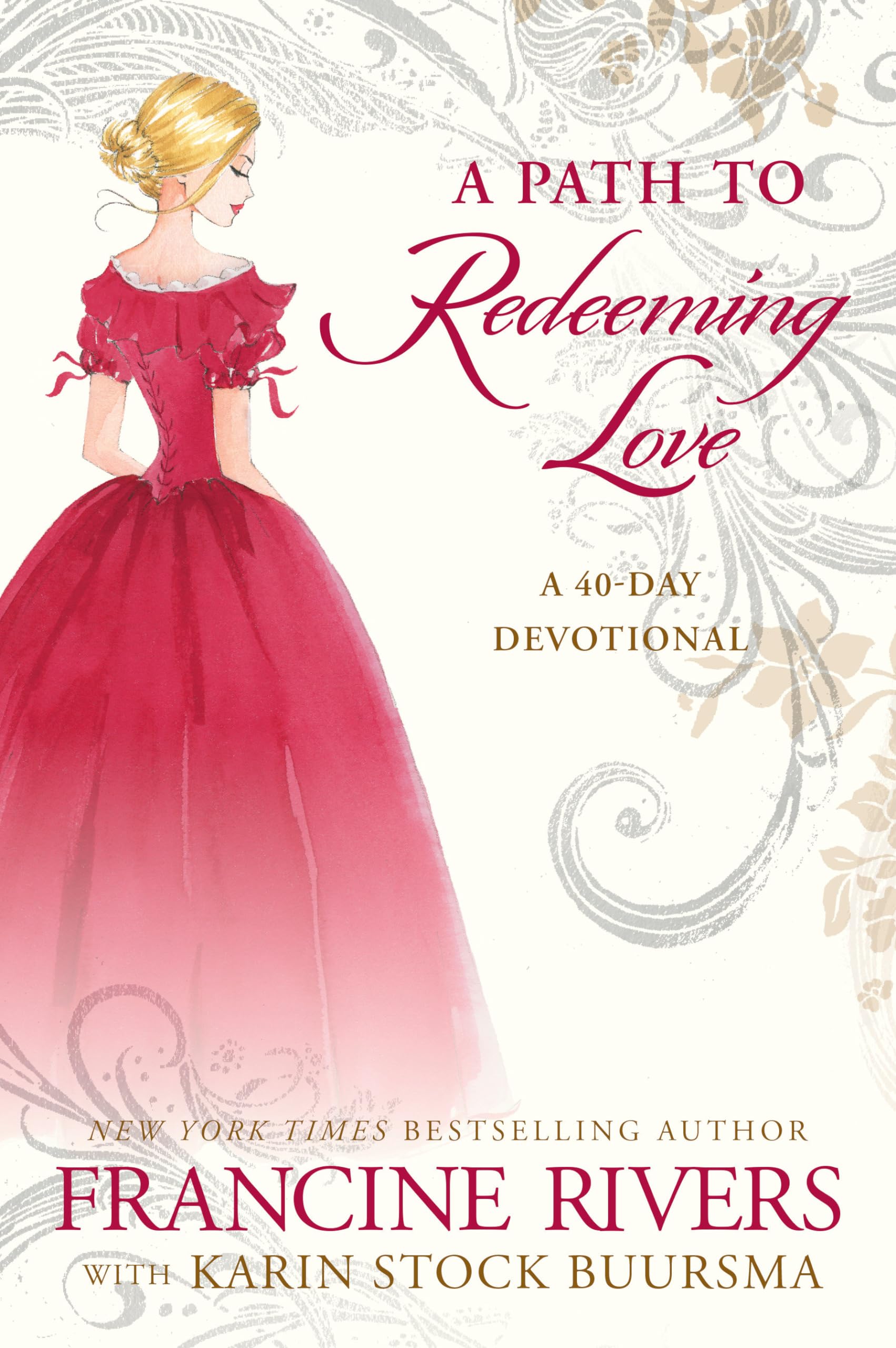 A Path to Redeeming Love: A FortyDay Devotional