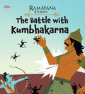 Ramayana Stories for Children: The Battle with Kumbhakarna | Epic Battle | Mighty Duel | Strength and Strategy | Victory ; 6+ Ag