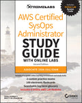 AWS Certified SysOps Administrator Study Guide with Online Labs: Associate (SOAC01) Exam