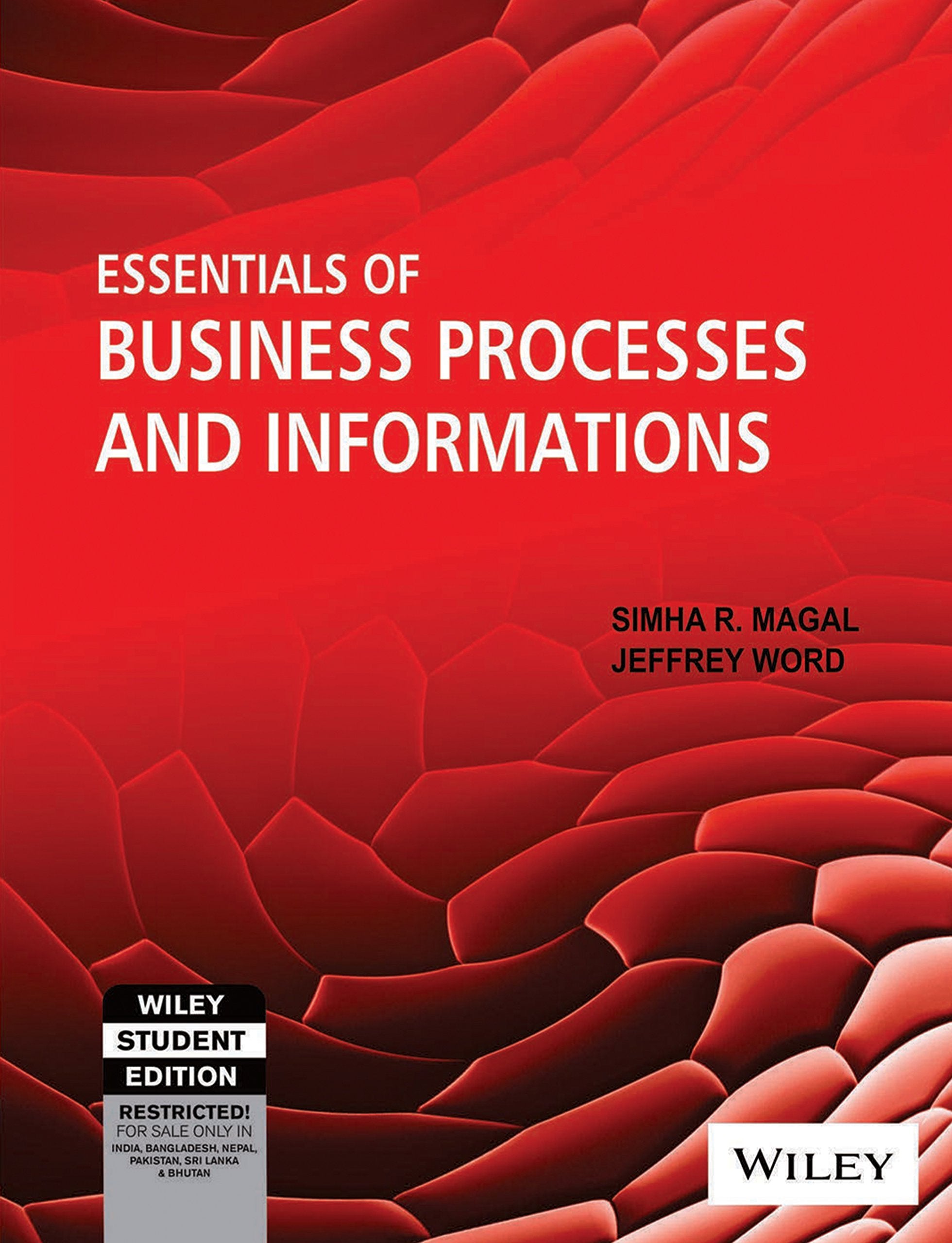 ESSENTIALS OF BUSINESS PROCESSES AND INFORMATION SYSTEMS