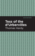 Tess of the Durbervilles (Mint Editions  Political and Social Narratives)