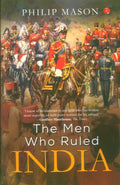 The Men Who Ruled India