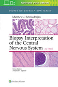 Biopsy Interpretation of the Central Nervous System (Biopsy Interpretation Series)